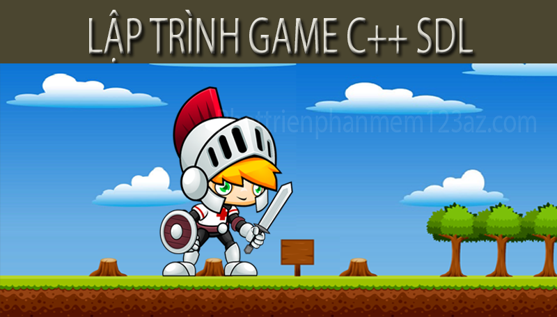 Lập Trình Game C++ SDL Bài 1: Giới Thiệu - Cài Đặt Thư Viện SDL