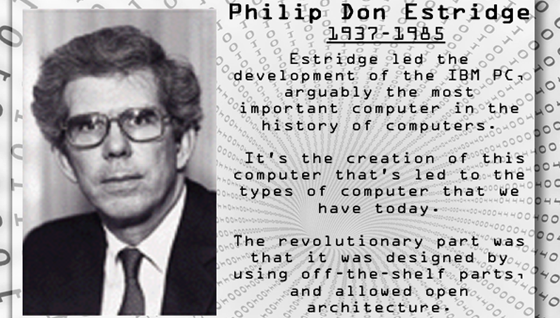 Bạn Biết Họ Là Ai: Philip Don Estridge, Cha đẻ của PC – IBM